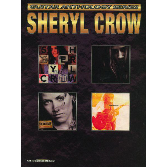 [����] Sheryl Crow - Guitar Anthology Series [00-0727B]